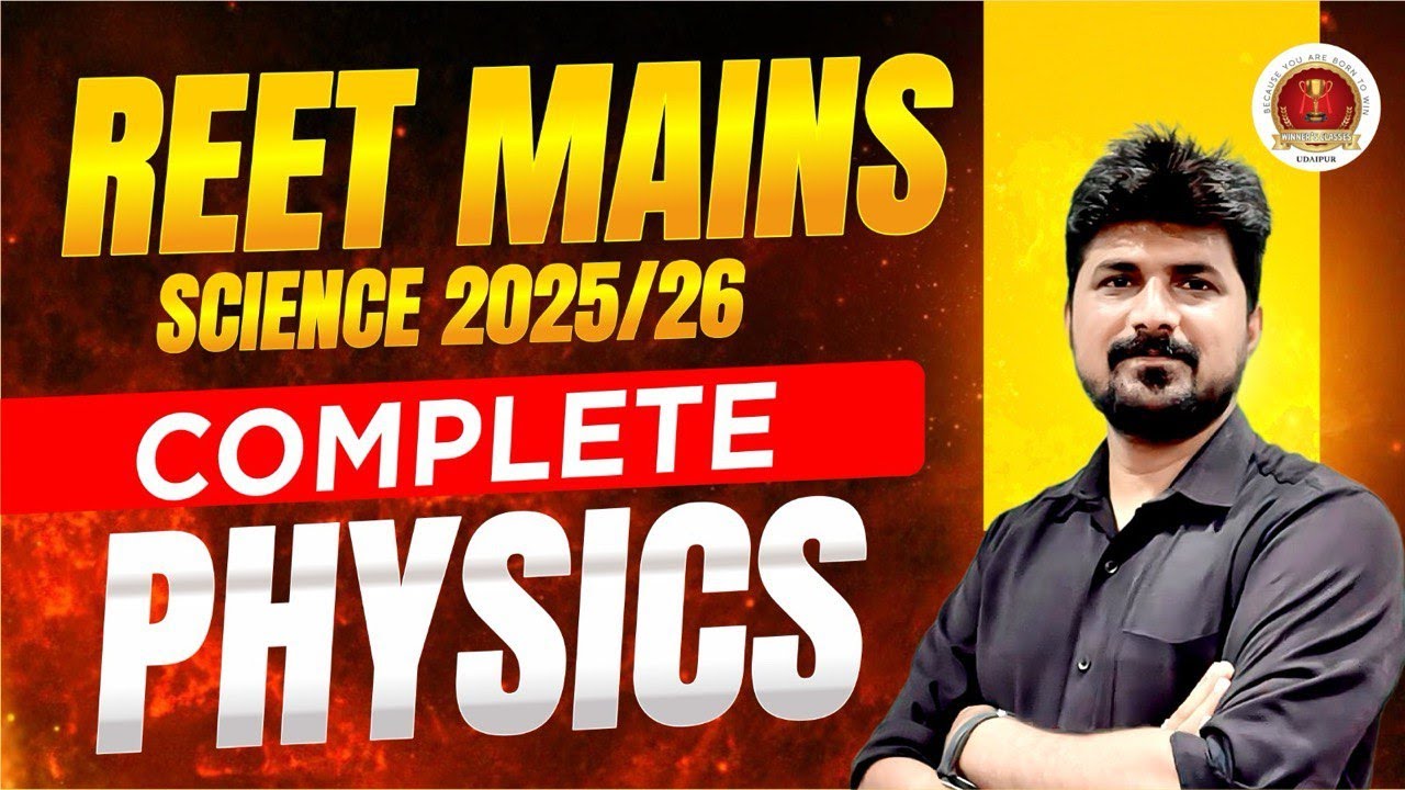 REET Mains 2025: Physics के सबसे महत्वपूर्ण टॉपिक्स | Complete Revision for Science Students PART 01