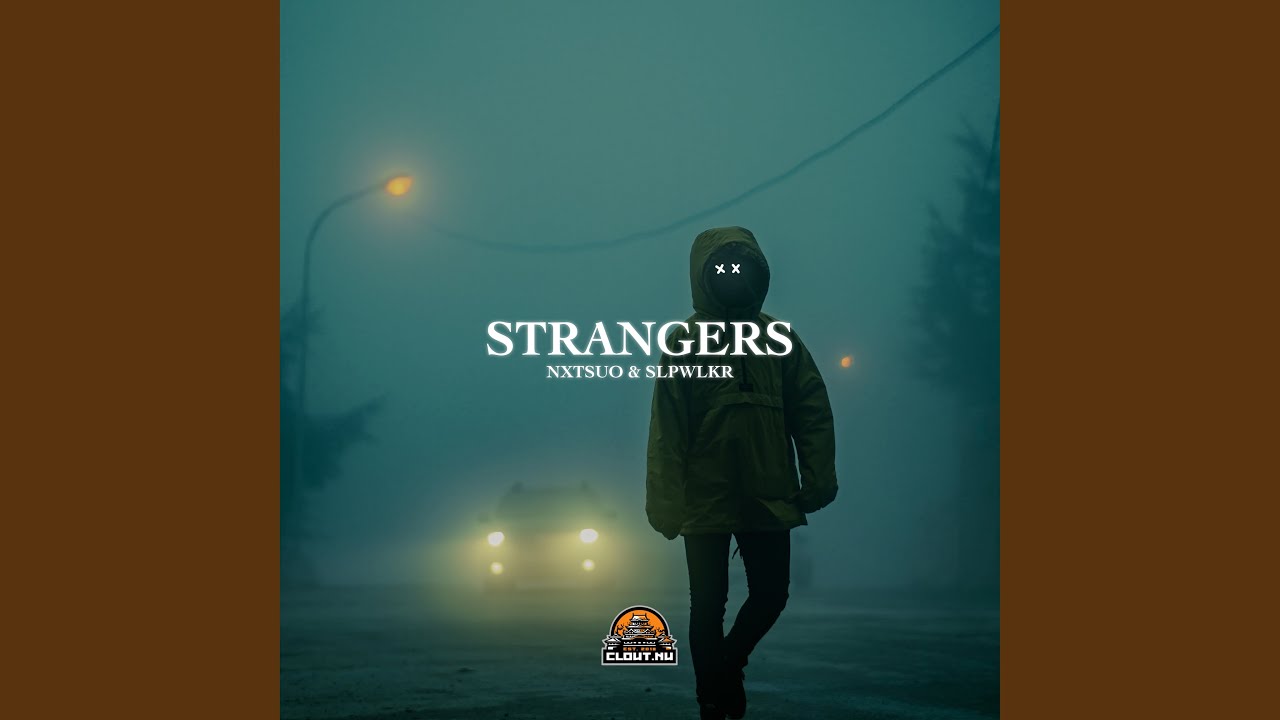 Strangers