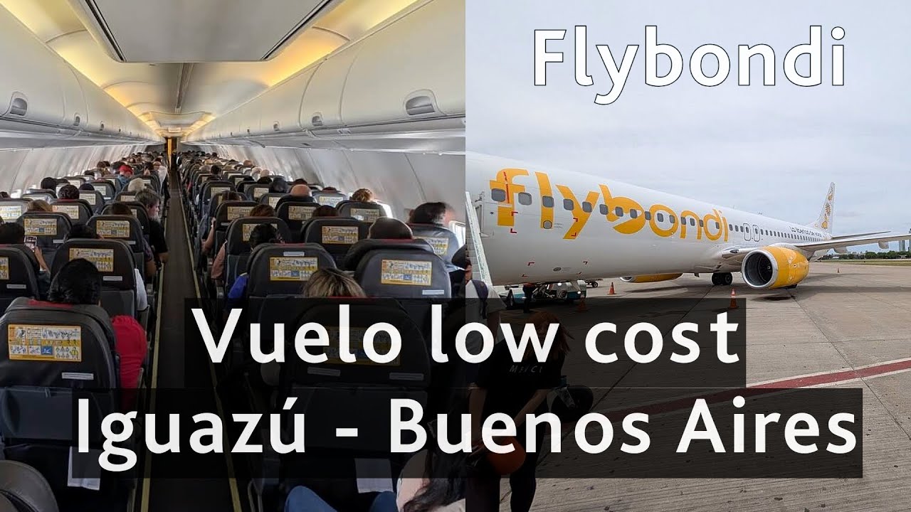 Relato de vuelo con FLYBONDI desde Puerto Iguazú a Buenos Aires ✈️ Boeing 737-800