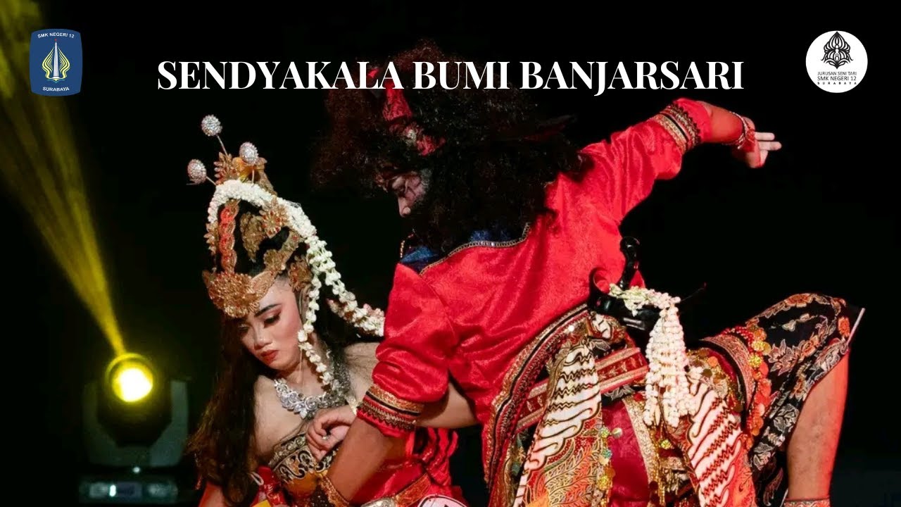 SENDYAKALA BUMI BANJARSARI - UJI KOMPETENSI KEAHLIAN SENI TARI SMKN 12 SURABAYA 2022/2023