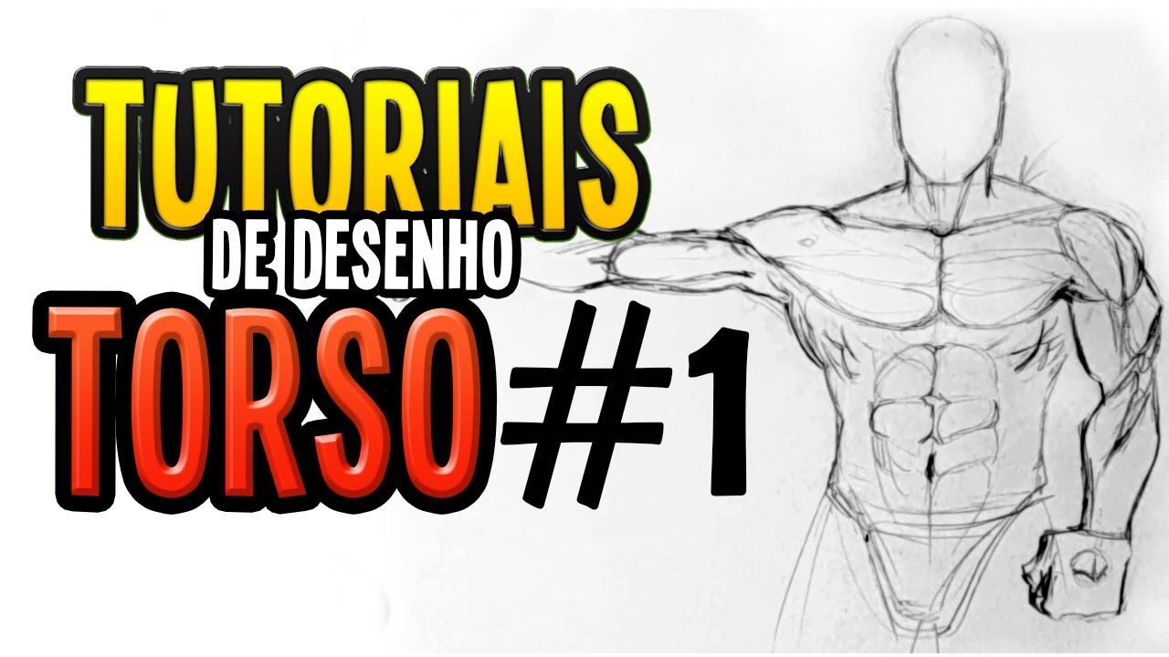 Tutoriais de Desenho - Torso #1