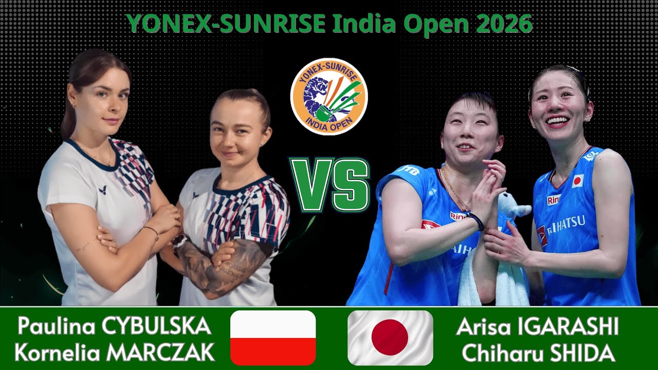 Arisa IGARASHI/Chiharu SHIDA (JPN) vs Paulina CYBULSKA/Kornelia MARCZAK (POL) | India Open 2026