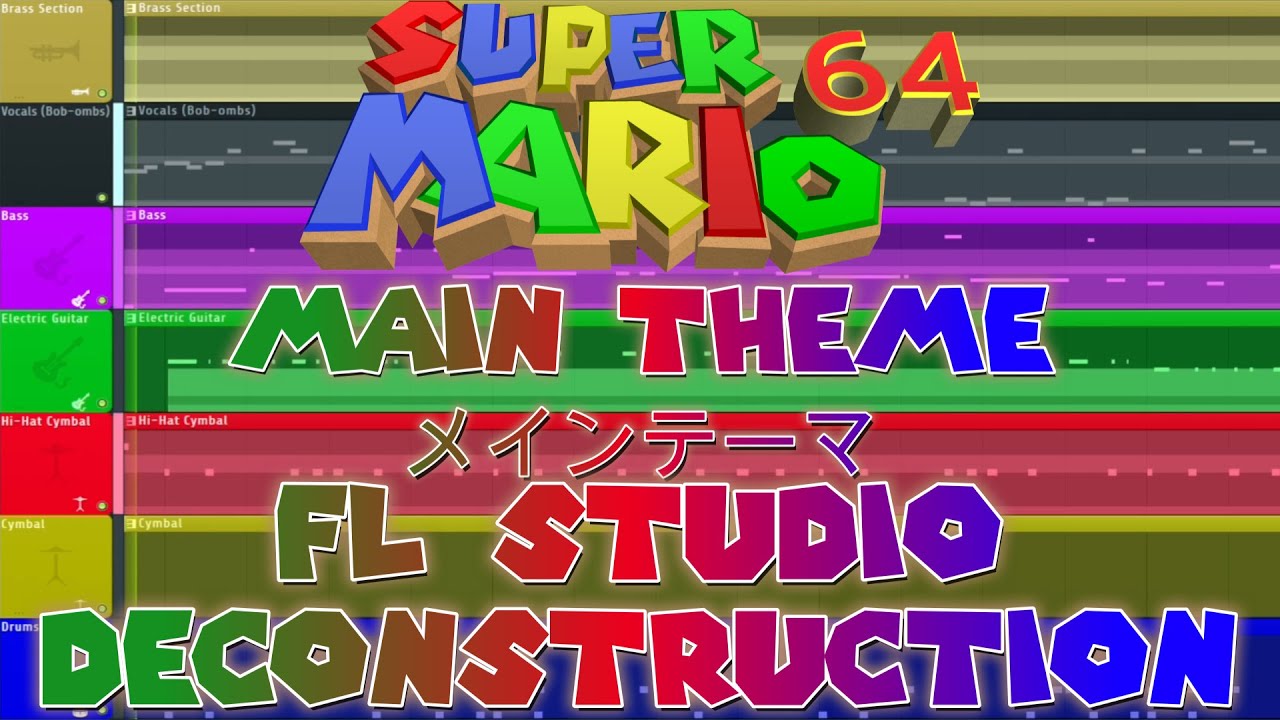 Super Mario 64 - MAIN THEME - FL Studio Deconstruction