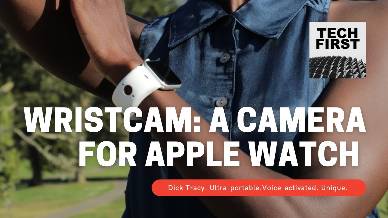 Apple Watch camera? Here it is ... in Wristcam