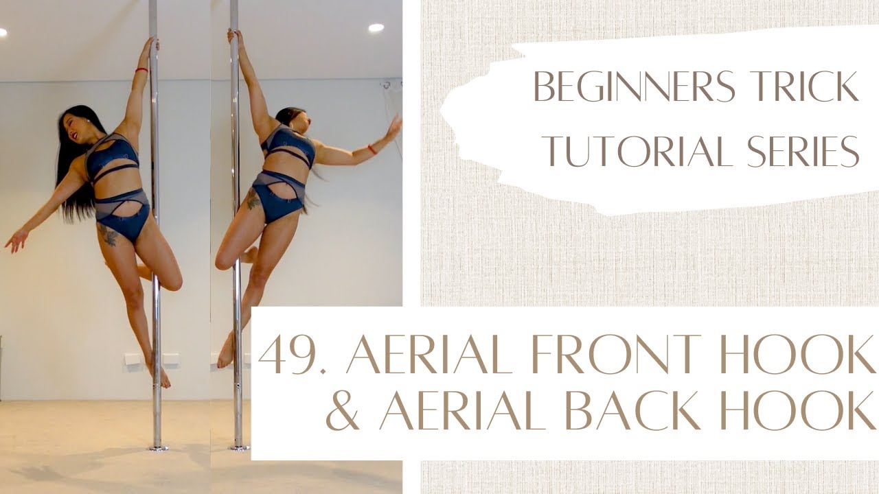 49. How to Aerial Front Hook and Aerial Back Hook - Beginner Pole Dancing Trick Tutorial Series