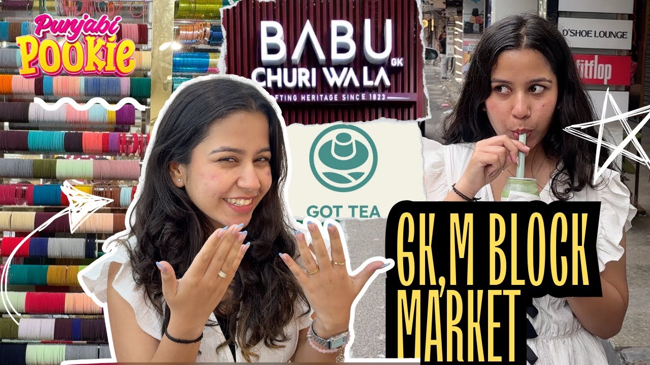 GK M Block Market Vlog | Nail Extensions, Churiya Shopping| Punjabi Pookie Delhi Vlogger