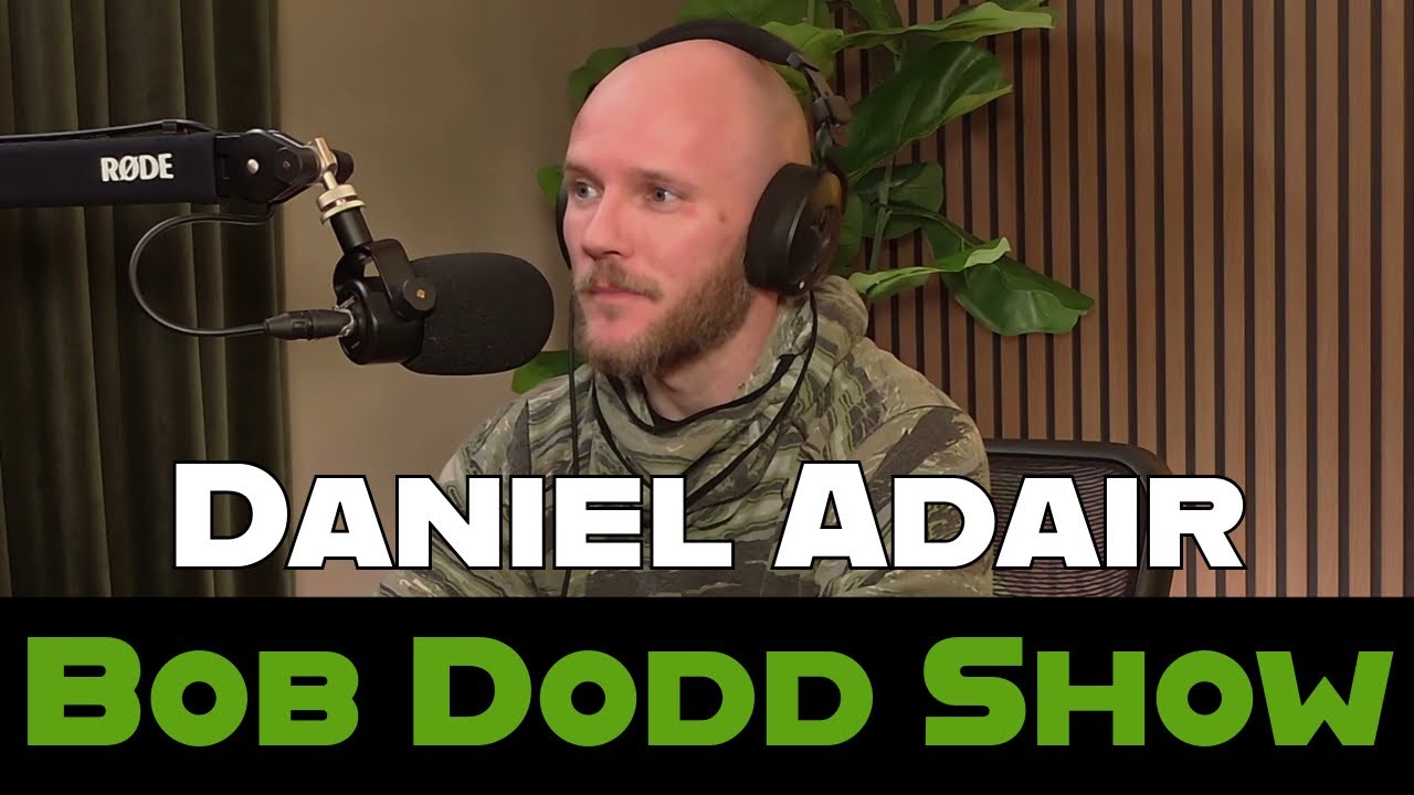 Bob Dodd Show 033 | Daniel Adair