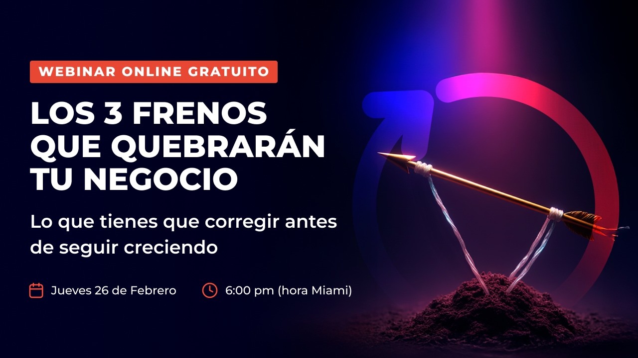 🔴 EN VIVO: Los 3 Frenos que Quebrarán Tu Negocio | Hoy 6PM EST
