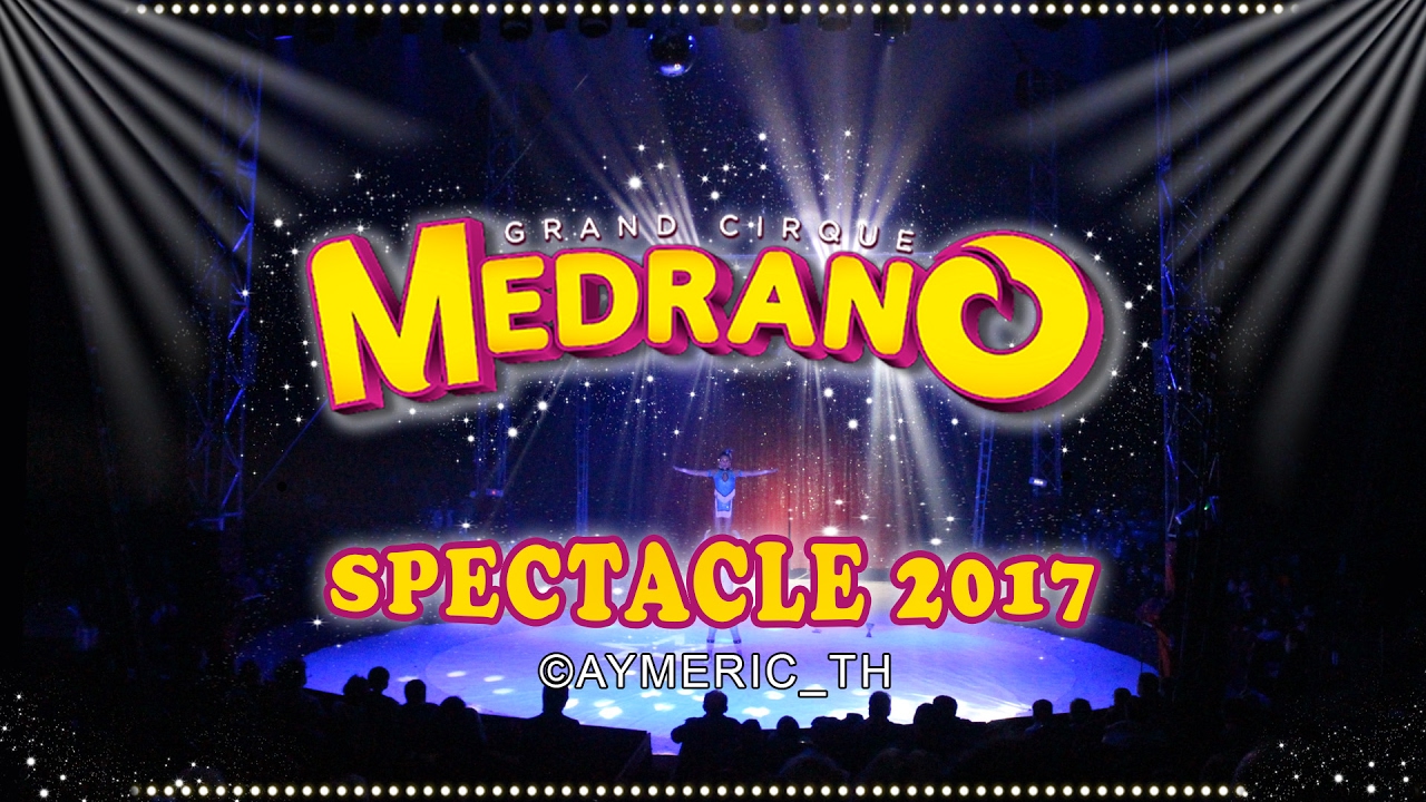 Présentation CIRQUE MEDRANO 2017