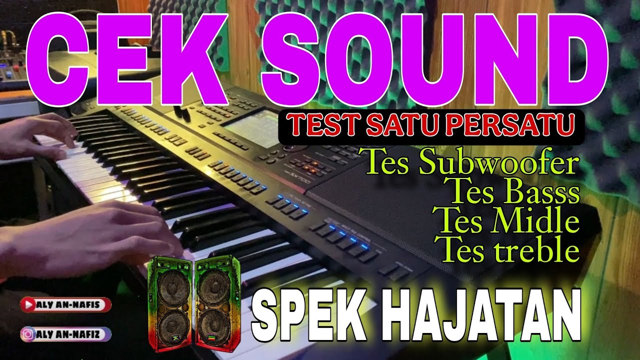 CEK SOUND DANGDUT SATU PERSATU SAMPAI JADI Sub Low Mid High