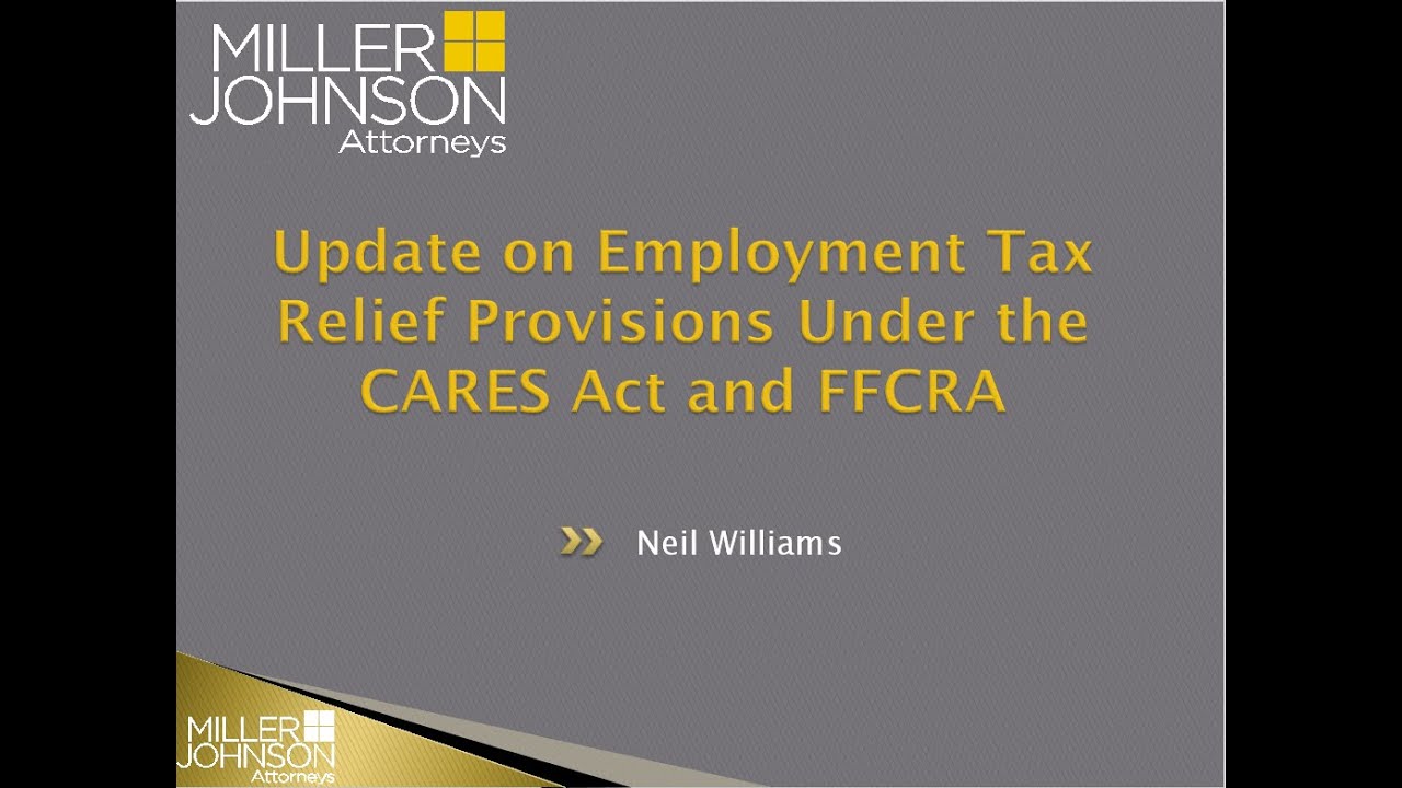 Update on Employment Tax Relief Provisions Under the CARES Act and FFCRA