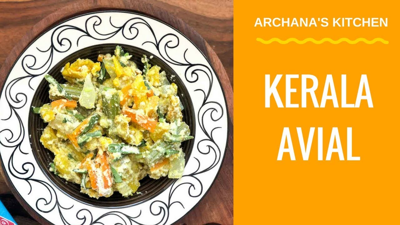 Kerala Avial - Recipes From The Indian Kitchen By Archana's Kitchen