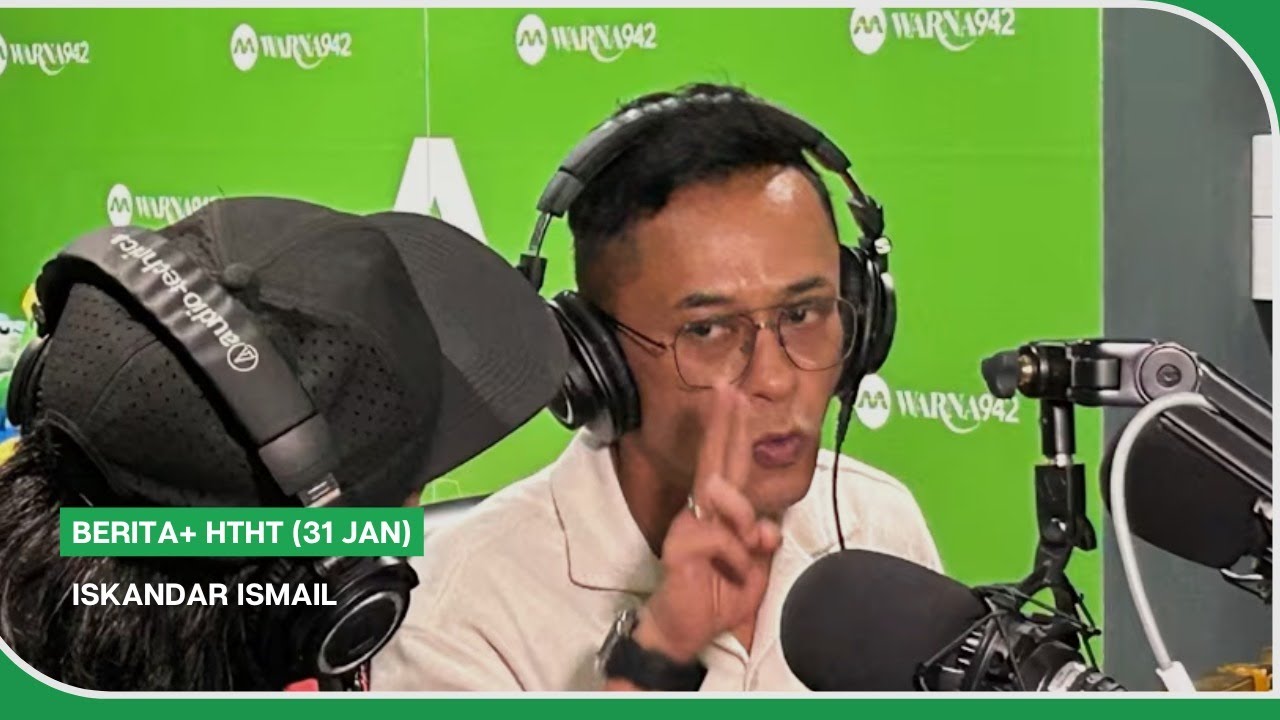 BERITA+ (31 Jan) | HTHT Iskandar Ismail