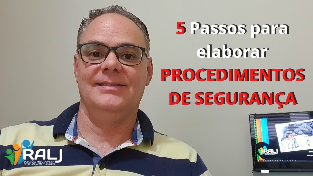 5 PASSOS PARA ELABORAR PROCEDIMENTOS DE SEGURANÇA