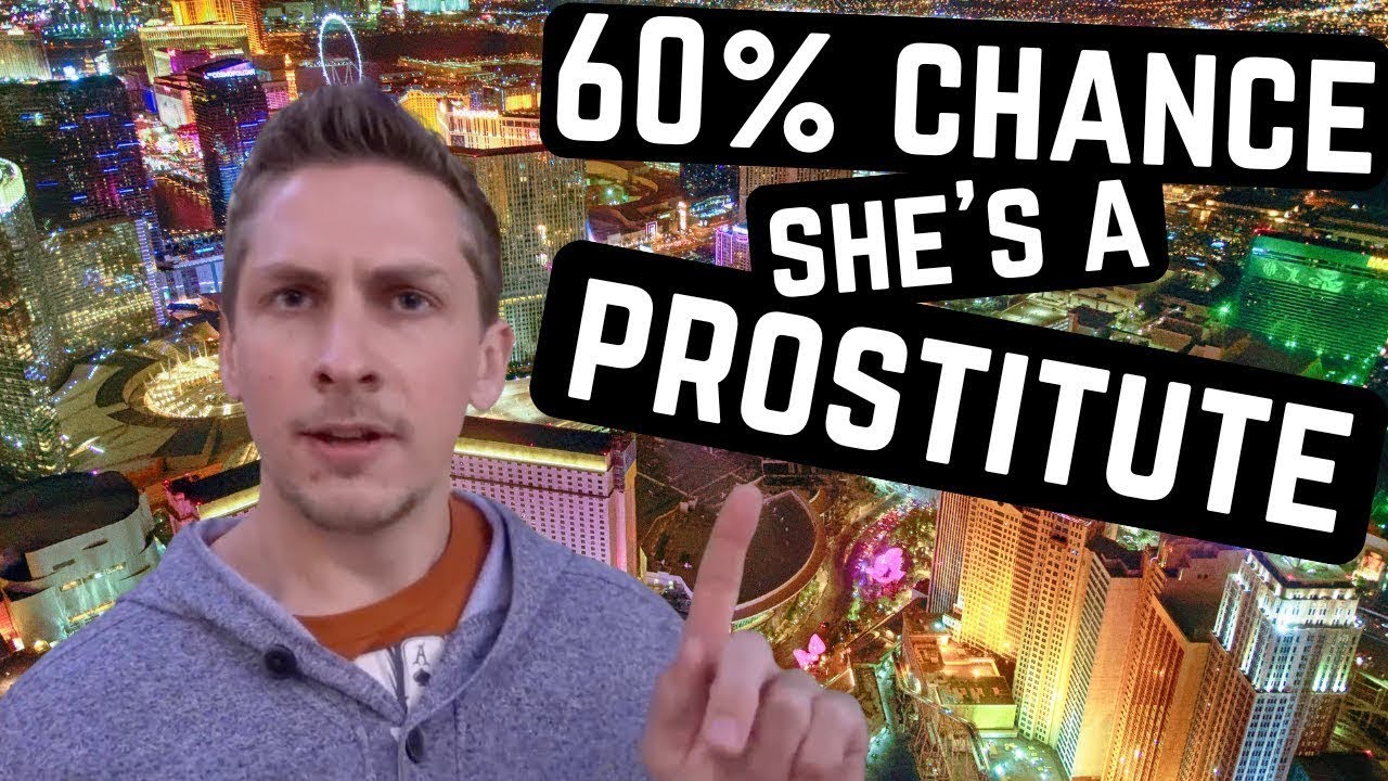 LAS VEGAS - 60% Chance She's A SEX WORKER  (+ MORE TIPS for Newbies)