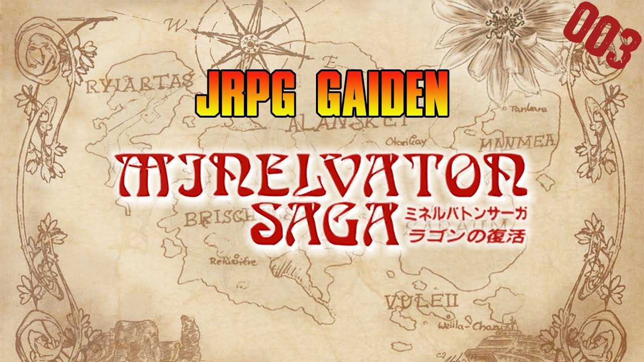 JRPG GAIDEN 003 - Minelvaton Saga