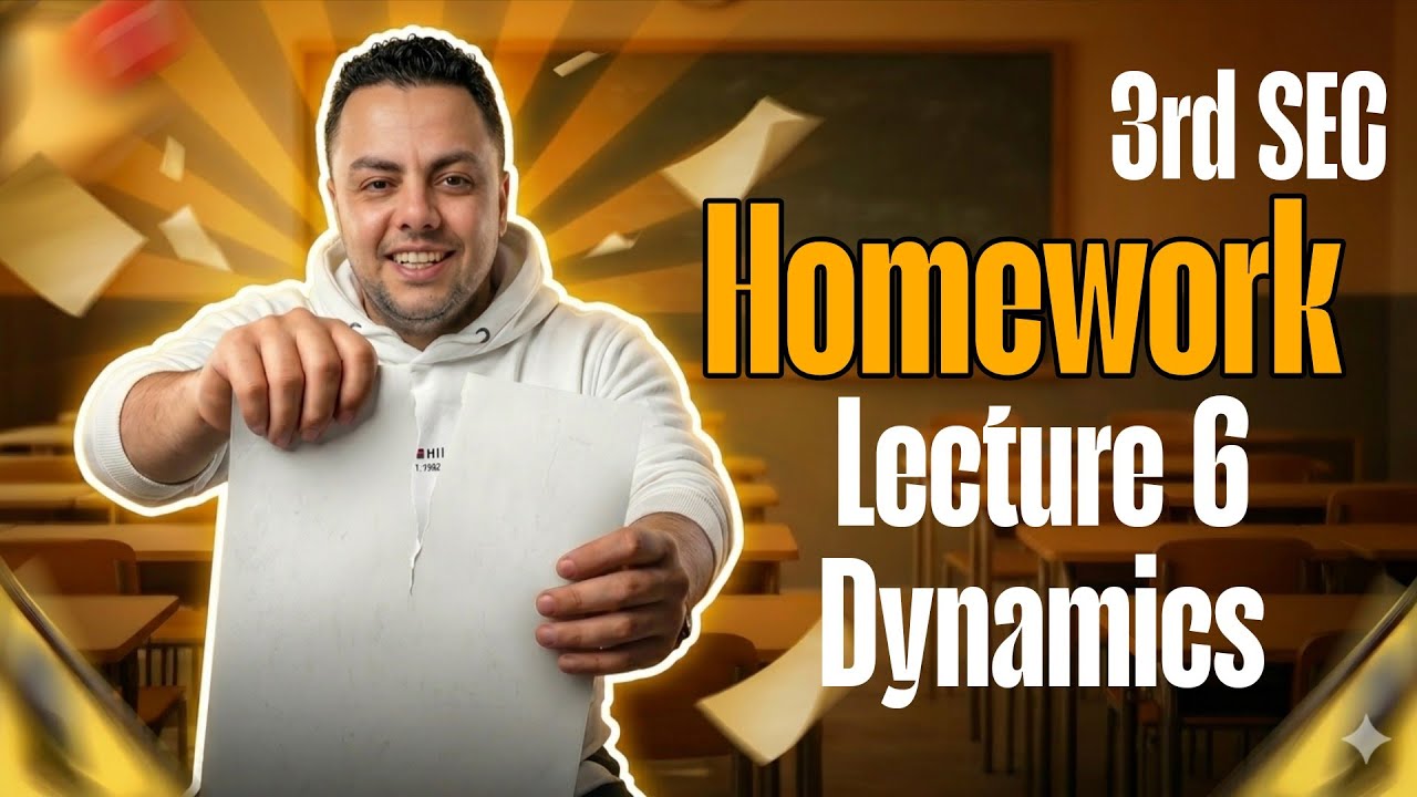 3rd SEC | Homework lecture 6 Dynamics 