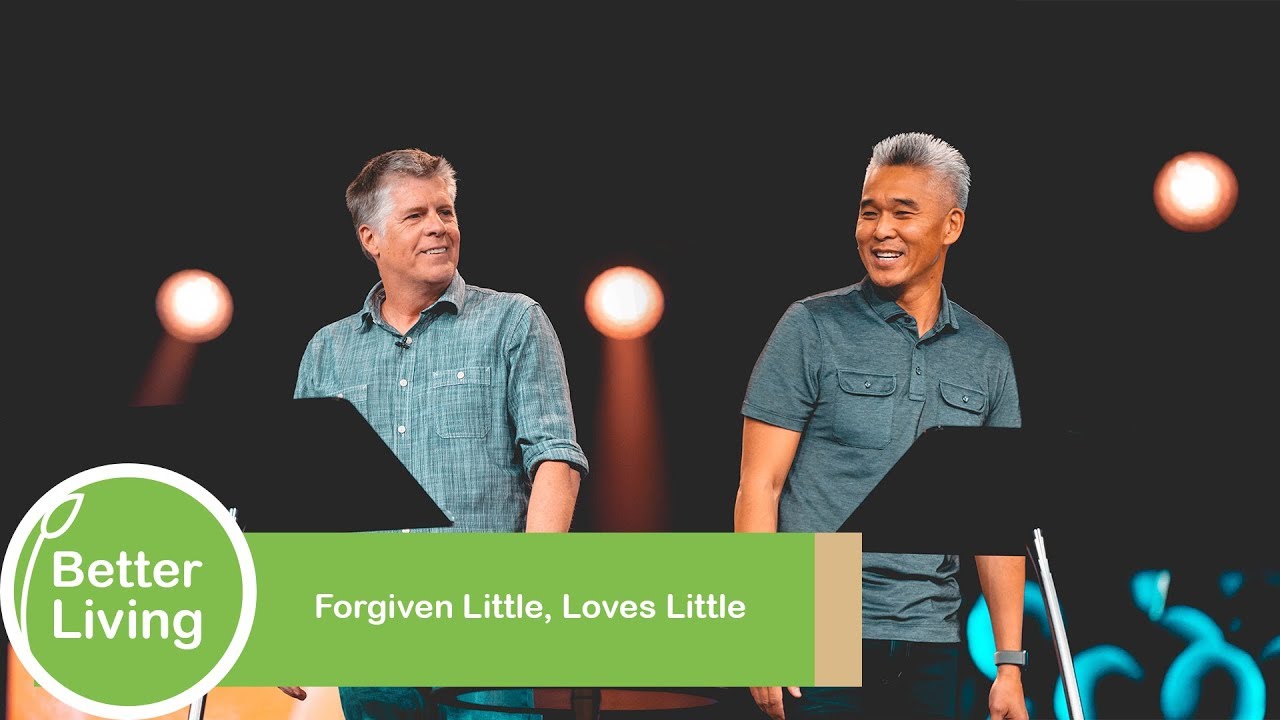 Forgiven Little, Loves Little | Joel Holm and John Kim