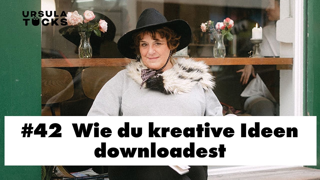 #42 Wie du deine kreativen Ideen downloadest 