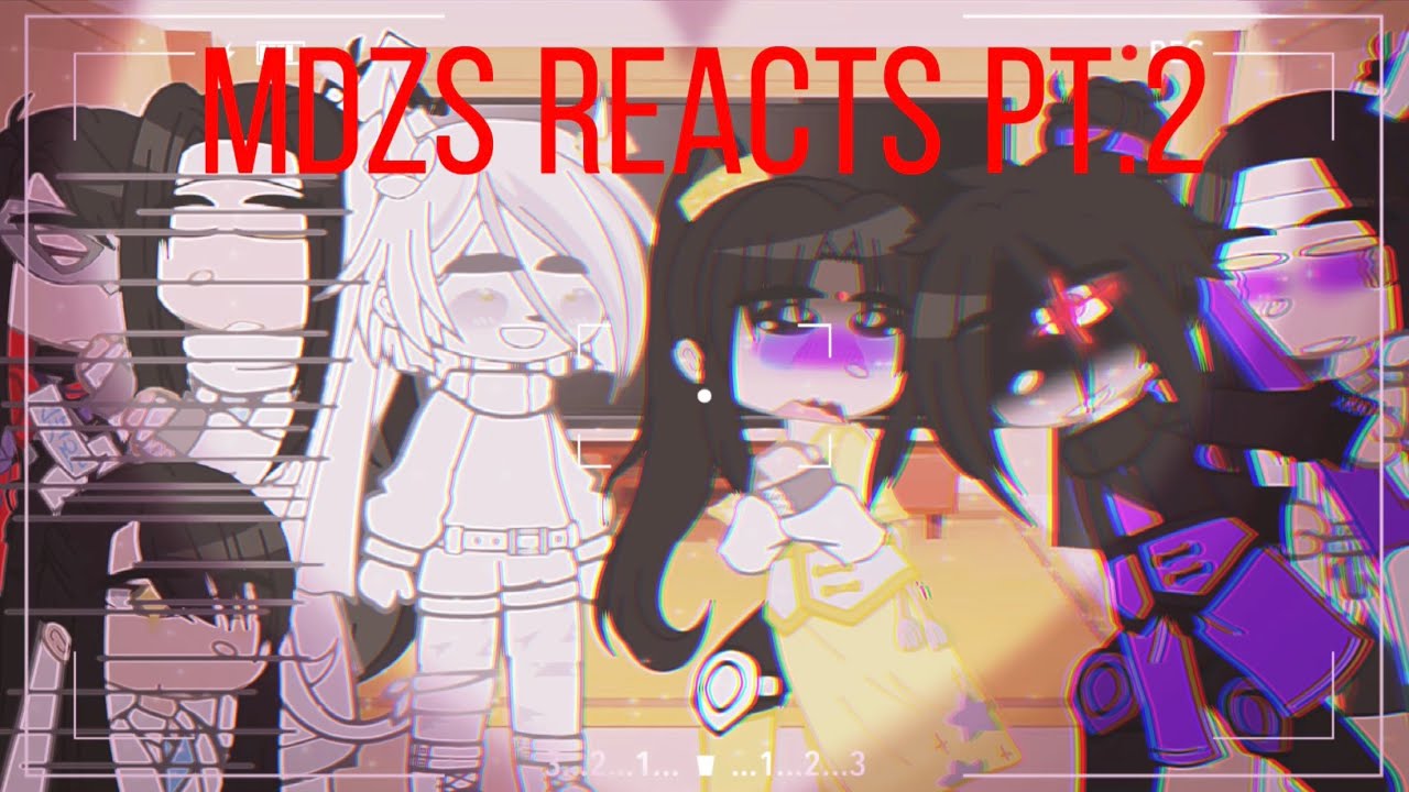 MDZS reacts to ??? Pt.2