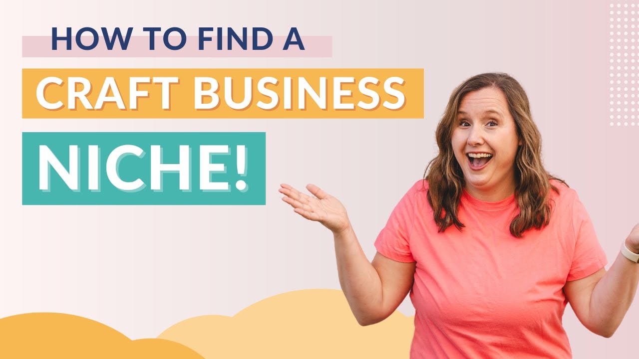 Finding a Craft Business Niche that You Love AND Makes You Money!