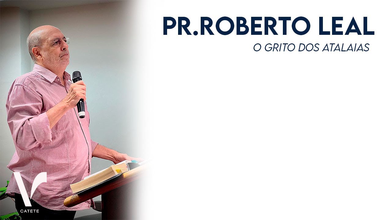 Igreja de Nova Vida do Catete - Pr.Roberto Leal - 18/01/26