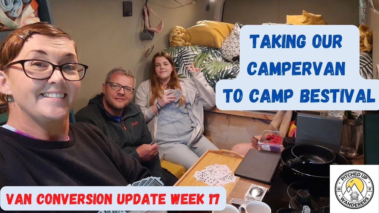 Taking our CAMPER VAN to CAMP BESTIVAL | Van Conversion Update Week 17 | Festival Camping