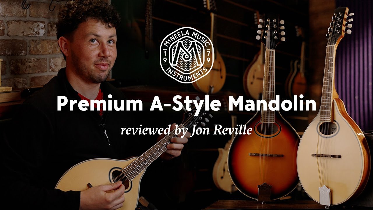 McNeela Premium A-Style Mandolin Review | Jon Reville Plays ‘The Mullingar Lea’