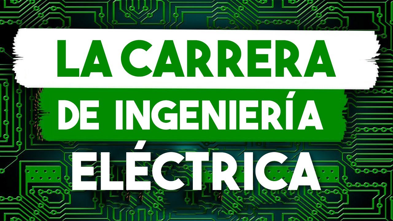 ¿Qué es la ingeniería eléctrica?