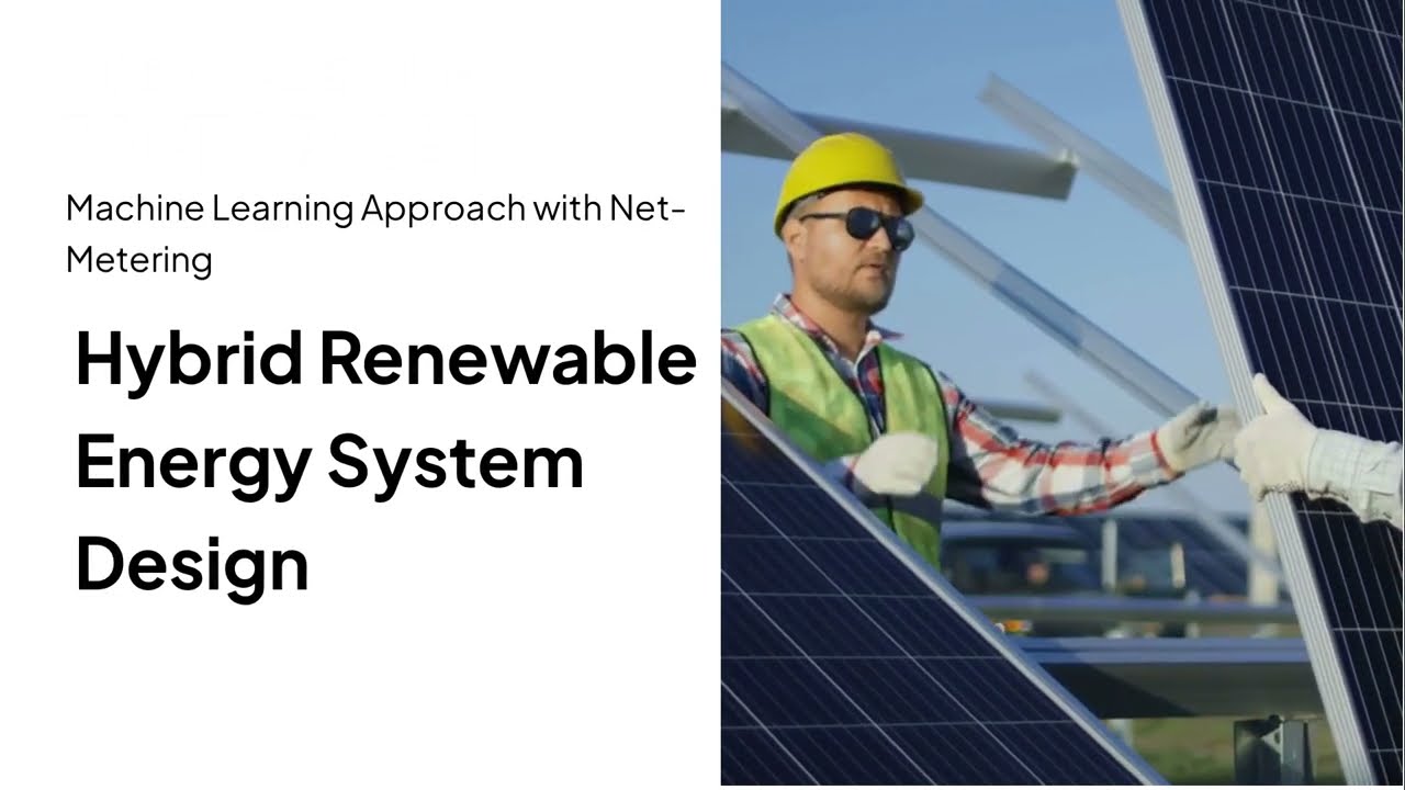 Hybrid Renewable Energy System Design: A Machine Learning Approach for Optimal Sizing