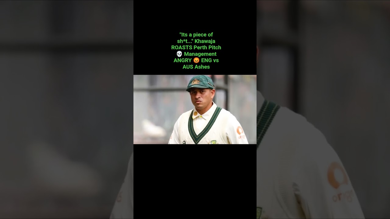 "Its a piece of sh*t..." Khawaja ROASTS Perth Pitch 💀 Management ANGRY 😡 ENG vs AUS Ashes 