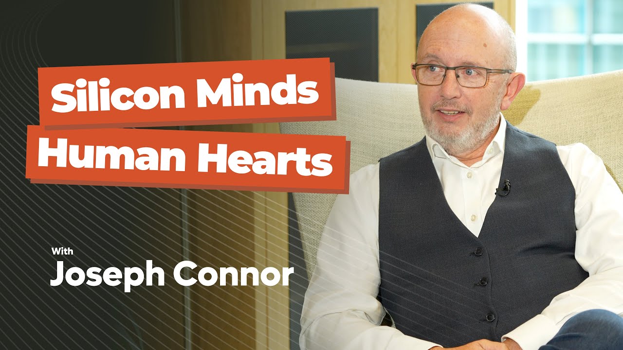 Joseph Connor - Silicon Minds, Human Hearts