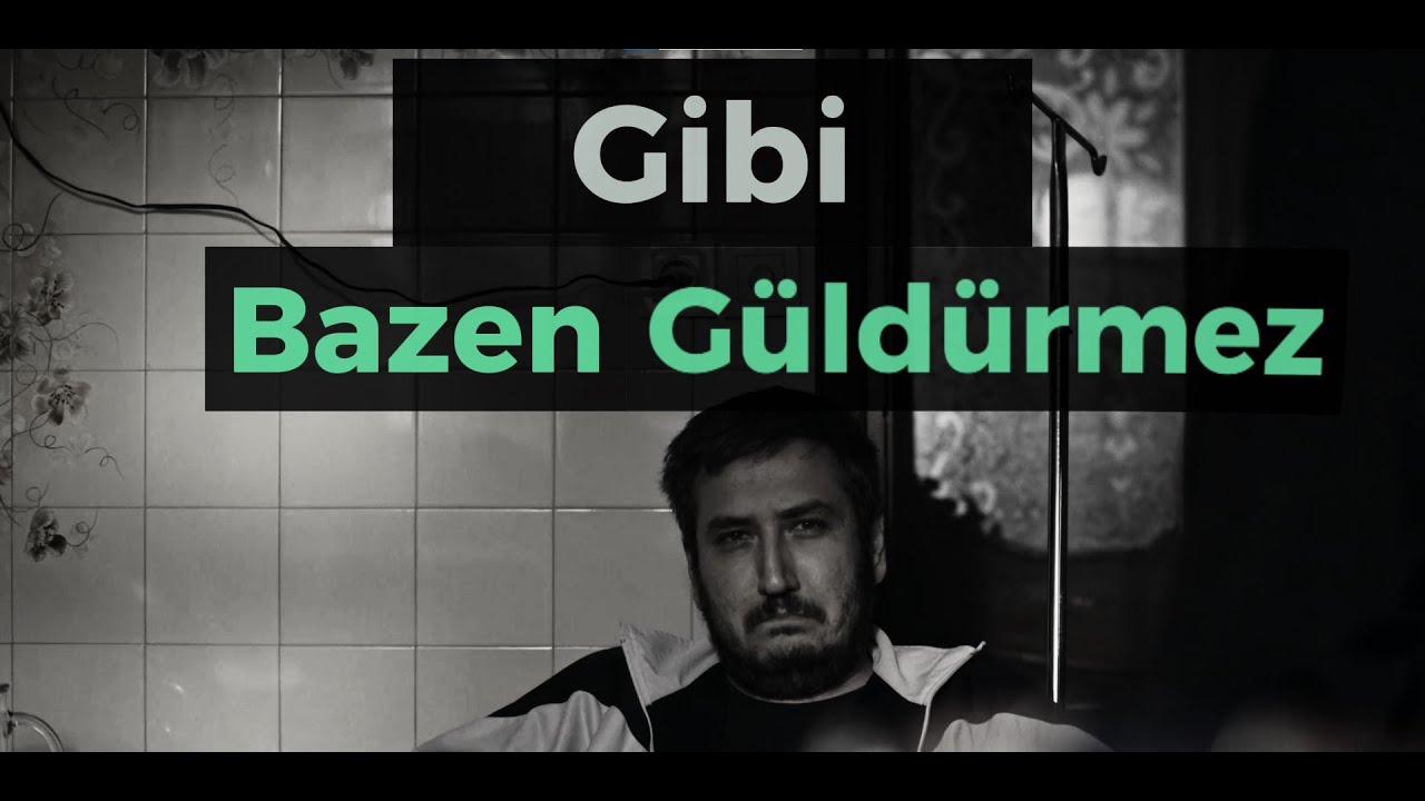 Gibi bazen güldürmez | Gibi Yılmaz Sad Edit