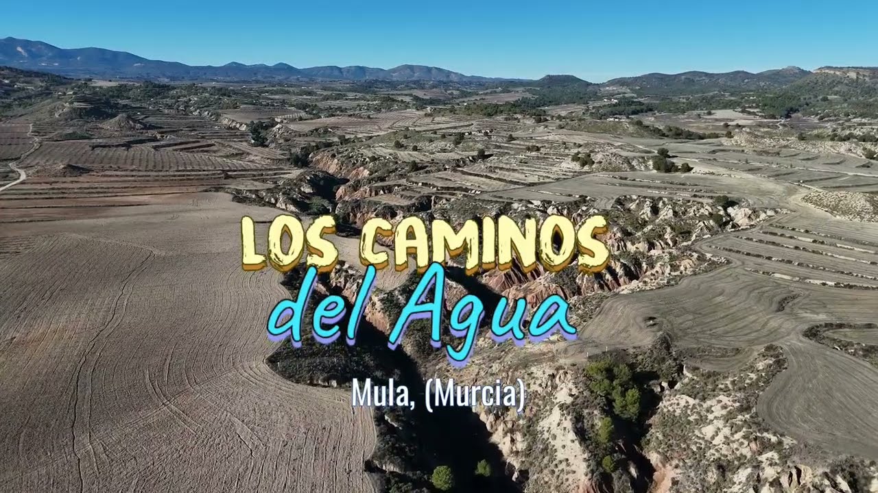 2026. Los Caminos del Agua, Mula (Murcia)