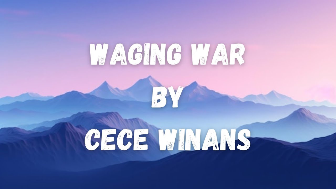 Waging War by CeCe Winans (Lyrics)