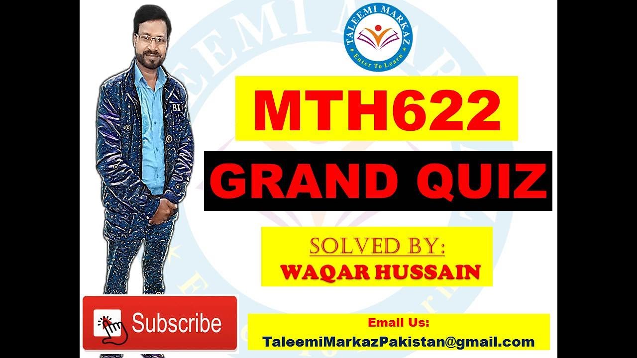 MTH622 Grand Quiz By Taleemi Markaz