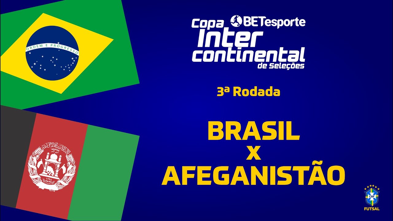 BRASIL X AFEGANISTÃO | 3ª RODADA | COPA INTERCONTINENTAL DE SELEÇÕES