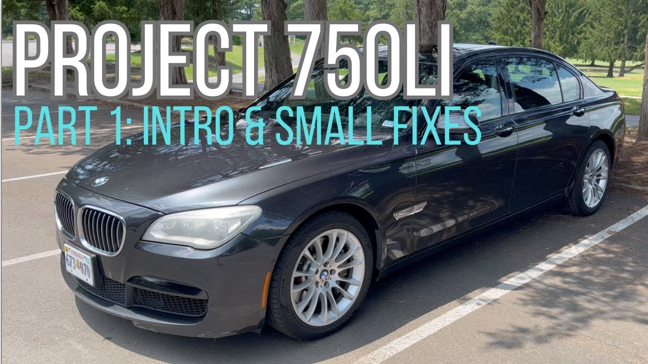 Project 750li | Part 1: Intro & Small Fixes