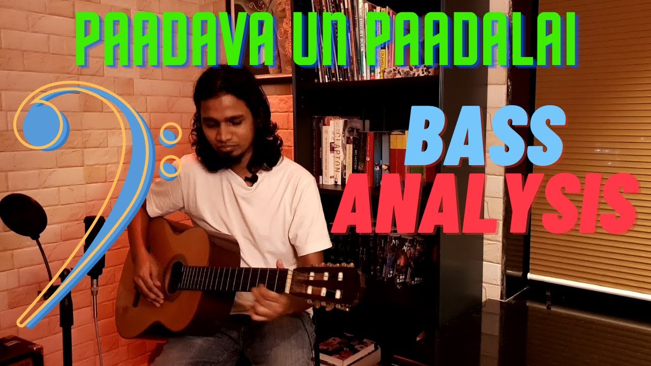 Paadava Un Paadalai Bass Analysis | Bass Guitar Analysis | Chords