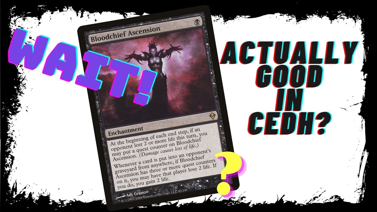 Is bloodchife ascension actually good in cEDH?