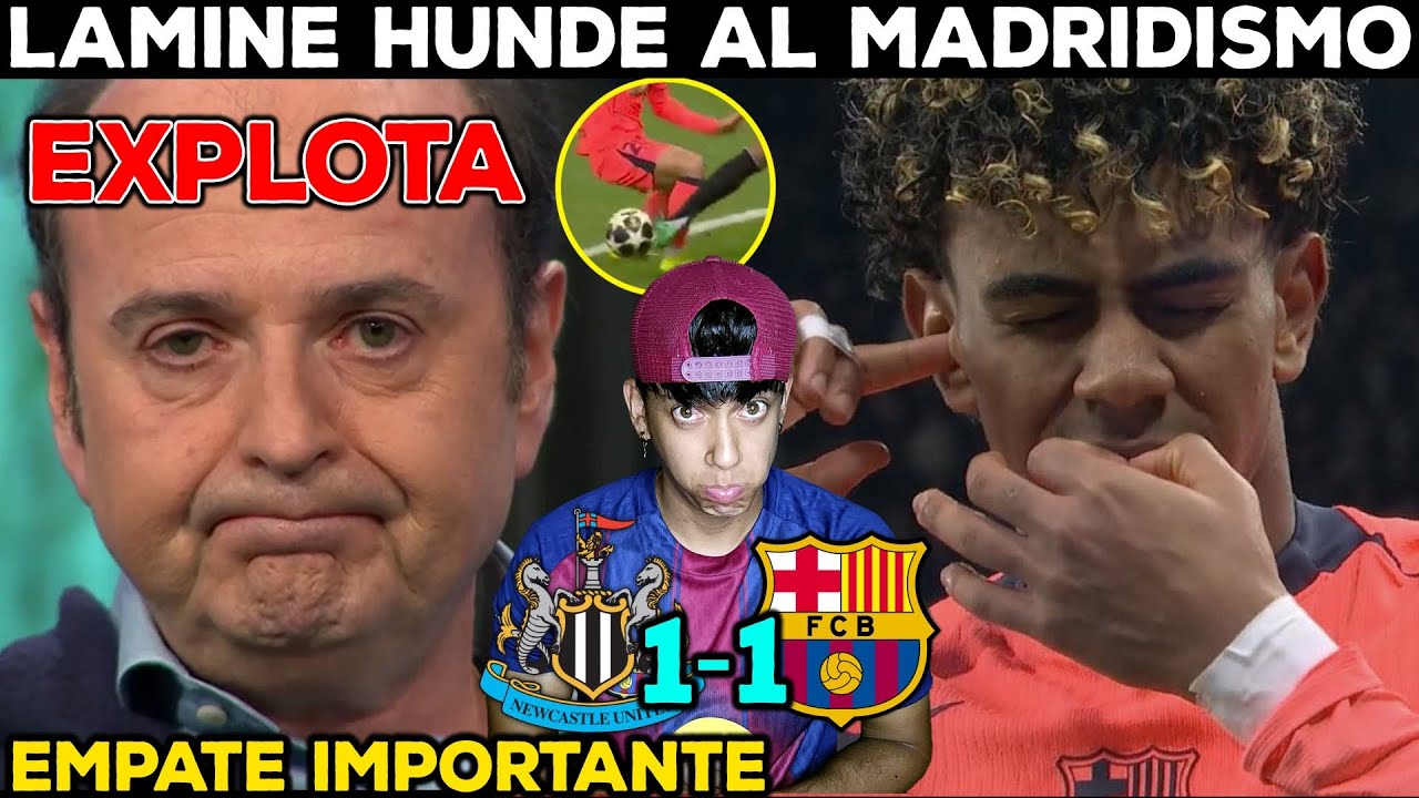 El BARÇA saca un empate IMPORTANTÍSIMO ante el NEWCASTLE y el MADRIDISMO EXPLOTA‼️💥 Otra vez LAMINE🚨
