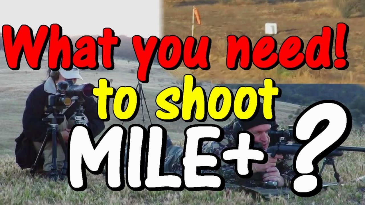 What you need to shoot past a mile