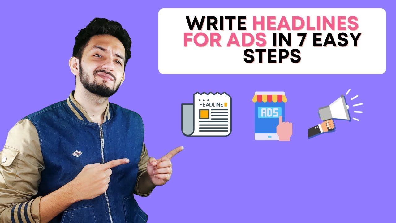 How To Write HEADLINES for Ads | 7 Easy Steps To Write ad Headline
