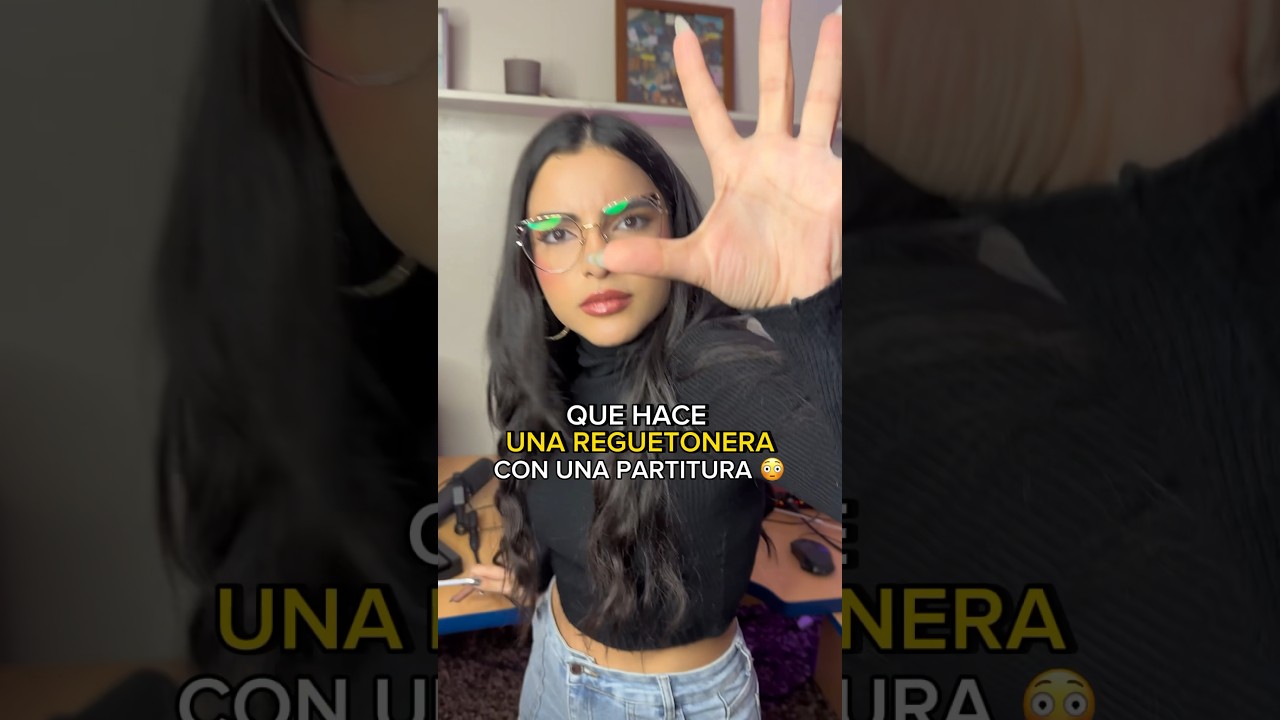 QUÉ HACE UNA REGGAETONERA CON UNA PARTITURA? 👀 | UN BETA 