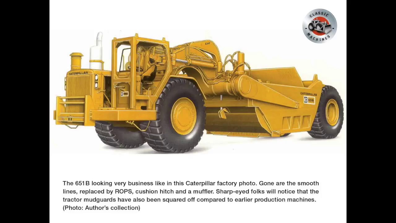 Classic scrapers: Caterpillar's 651 scraper