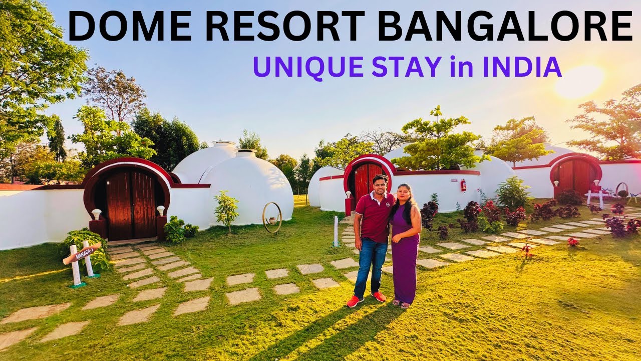 DOME RESORT in BANGALORE | Best Hotel in BANGALORE for Couples | Top LUXURY STAY | UNIQUE STAY India