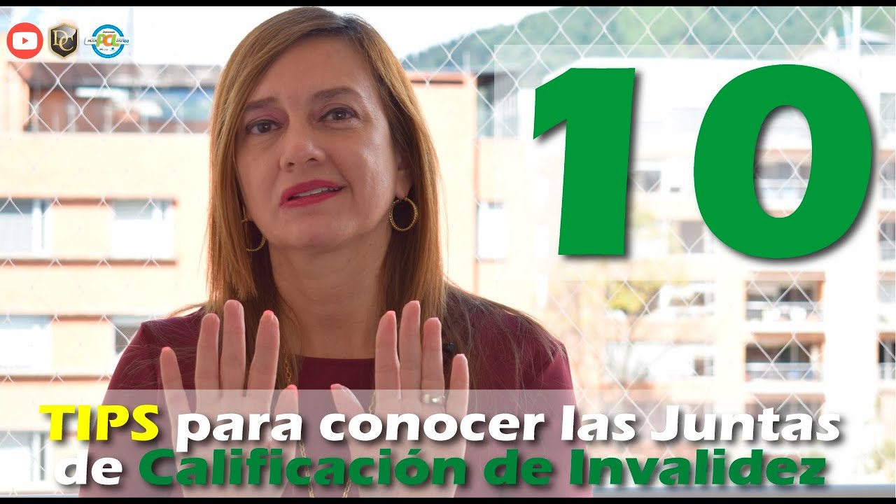 1O Tips sobre las Juntas de Calificación de Invalidez