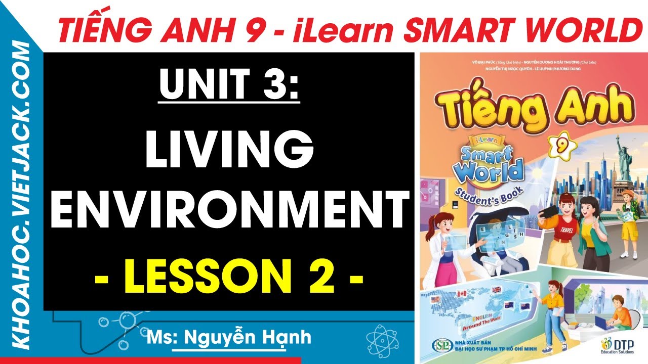 Tiếng Anh lớp 9 Unit 3: Lesson 2 - trang 28, 29, 30, 31 | i-Learn Smart World (DỄ HIỂU NHẤT)