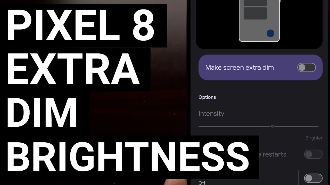 Reduce the Google Pixel 8 Screen Brightness Even More with Android's Extra Dim Toggle