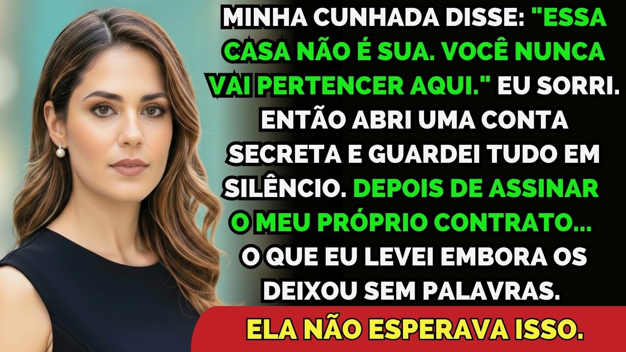 Minha Cunhada Disse: 